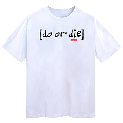 DO or DIE